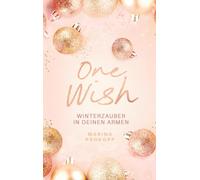One Wish - Winterzauber in deinen Armen: 1