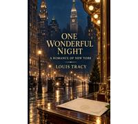One Wonderful Night: A Romance of New York