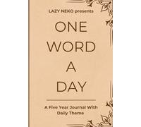 One Word a Day: A 5-Year Journal with Daily Themes & Reflection Space | Track Personal Growth Through Single Words | Mindfulness & Memory Keeping Gift