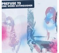 One Word Extinguisher by Prefuse 73 (2003-05-12)