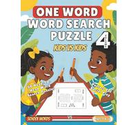One Word Word Search VS: Kids VS Kids Volume 4: One Word. One Winner. Let the Kid Battle Begin!