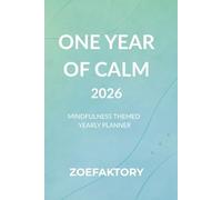 One Year of Calm - 2026 - Green: A Mindfulness & Self-Care Planner