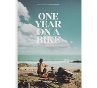 One Year on a Bike: From Amsterdam to Singapore [Lingua Inglese]