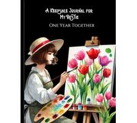One Year Together A Keepsake Journal for My Bestie: Celebrating 365 Days of Friendship, Laughter, and Memories.