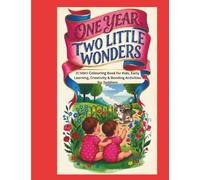 ONE YEAR, TWO LITTLE WONDERS: Colouring Book for Kids, Early Learning, Creativity & Bonding Activities for Toddlers