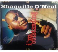 O'Neal, Shaquille - I'm Outstanding