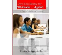 Onedia Nicole G Are You Ready For 9th Grade . . . Again? A Family's (Tascabile)