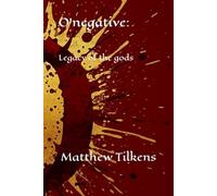 O'negative: Legacy of The Gods: 1
