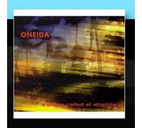 Oneida - Place Called El Shaddai S
