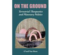 O'neil Van Horn On the Ground (Tascabile)