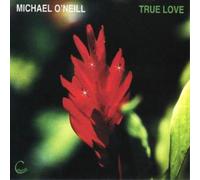 O'neill, Michael True Love (CD) Album