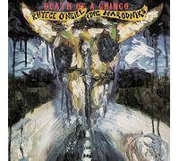 O'neill, Rhyece & The Nar - DEATH OF A GRINGO