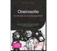 Oneirosofie: De Alchemie van het Onbewuste Beeld