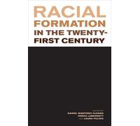 Oneka LaBennett Racial Formation in the Twenty-First Century (Tascabile)