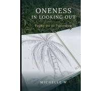 Oneness in Looking Out: Pagka-isa sa Paglantaw