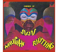 Oneness Of Juju - African Rhythms