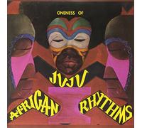 Oneness Of Juju - African Rhythms