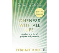 Oneness With All Life: Find your inner peace with the international bestselling author of A New Earth & The Power of Now
