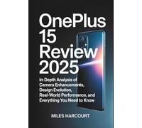 OnePlus 15 Review 2025: In-Depth Analysis of Camera Enhancements, Design Evolution, Real-World Performance, and Everything You Need to Know