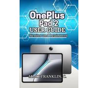 OnePlus Pad 2 User Guide: Master Every Feature, Maximize Performance, and Camera Capabilities