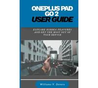 OnePlus Pad Go 2 User Guide: Explore Hidden Features and Get the Most Out of Your Device