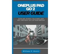 OnePlus Pad Go 2 User Guide: Explore Hidden Features and Get the Most Out of Your Device