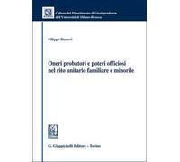 Oneri probatori e poteri officiosi nel rito unitario familiare e minorile