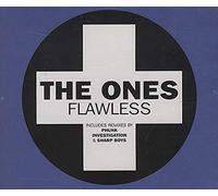 Ones, The - Flawless