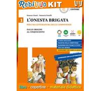 ONESTA BRIGATA V.1 + ANTOLOGIA DELLA DIVINA COMMEDIA + VOCI DAL MONDO (9788858346501) - Libro Scolastico + Kit Scuola con Copertine Rebillo