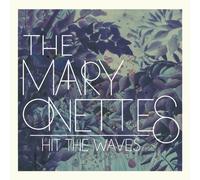 Onettes Mary - Hit The Waves (Lp 180 Gr + Cd)