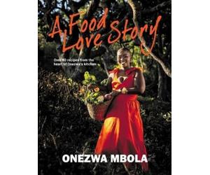 Onezwa Mbola A Food Love Story (Tascabile)