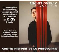 Onfray, Michel - Vol. 1-Contre Histoire De La Philosophie (12 CD)