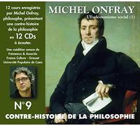 Onfray, Michel - Vol. 9-Contre Histoire De La Philosophie (12 CD): L'Eudémonisme social (1)