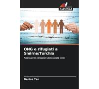 ONG e rifugiati a Smirne/Turchia: Ripensare le concezioni della società civile
