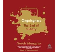 Ongoingness: The End of a Diary
