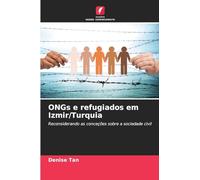 ONGs e refugiados em Izmir/Turquia: Reconsiderando as conceções sobre a sociedade civil