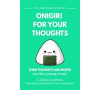 Onigiri For Your Thoughts: A Lined Journal for Ideas Worth Keeping