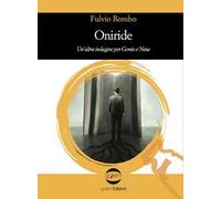 Oniride. Un'altra indagine per Genio e Nina