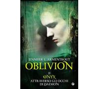 Onix attraverso gli occhi di Daemon. Oblivion. Vol. 2