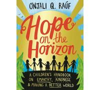 Onjali Q. Raúf Hope on the Horizon (Tascabile)