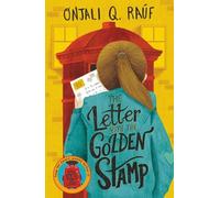 Onjali Q. Raúf The Letter with the Golden Stamp (Tascabile)