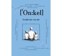 Onkel, erzähl mir von dir: Fragen, die für immer bleiben | Ein liebevolles Erinnerungsbuch zum Ausfüllen | Geschenk für Onkel, zum Geburtstag, ... Fragen & Platz für handgeschriebene Antworten