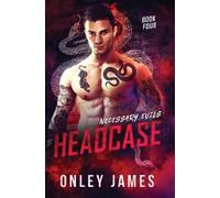Onley James Headcase (Copertina rigida) Necessary Evils