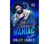 Onley James Maniac (Copertina rigida) Necessary Evils