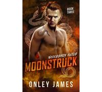 Onley James Moonstruck (Tascabile) Necessary Evils