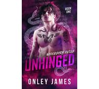 Onley James Unhinged (Tascabile) Necessary Evils