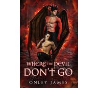 Onley James Where the Devil Don't Go (Copertina rigida)