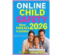 Online Child Safety in 2026: New Threats and Updates
