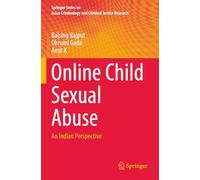 Online Child Sexual Abuse: An Indian Perspective
