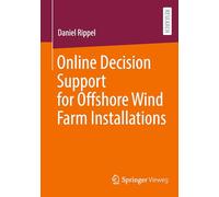 Online Decision Support for Offshore Wind Farm Installations
